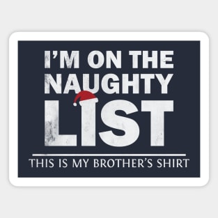 Funny I'm On The Naughty List Christmas Women Men Gift Magnet